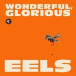 Buy Wonderful, Glorious (Deluxe Edition) CD2