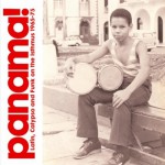 Buy Panama! Latin, Calypso And Funk On The Isthmus 1965-75