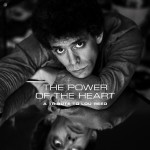 Buy The Power Of The Heart: A Tribute To Lou Reed