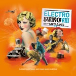 Buy Electro Swing VIII (Mixed By Bart & Baker)