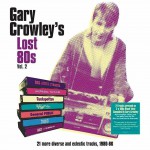 Buy Gary Crowley's Lost 80S Vol. 2 CD1