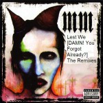 Buy Lest We [Damn! You Forgot Already?] The Remixes