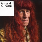 Buy Armand & The Kik