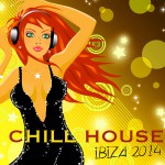 Buy Chill House Ibiza 2014 Erotic Chillout Lounge At Rio Del Mar