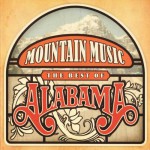 Buy Mountain Music The Best Of Alabama