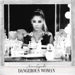 Buy Dangerous Woman (Japanese Special Price Edition)