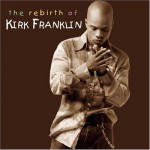Buy Rebirth Of Kirk Franklin