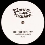 Buy You Got The Love (Jamie XX Rework) (VLS)