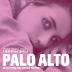 Buy Palo Alto (Music From The Motion Picture)