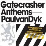 Buy Gatecrasher Anthems: Mixed by Paul Van Dyk CD3