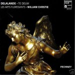 Buy Delalande - Te Deum; Super Flumina Babilonis; Confitebor Tibi Domine
