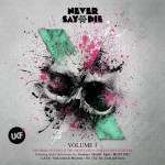 Buy Never Say Die, Vol. 3 (Unmixed Tracks)