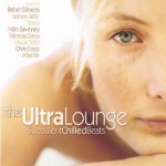 Buy The Ultra Lounge Succulent Chilled Beats CD1
