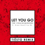 Buy Let You Go (Tiesto Remix) (CDS)