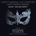 Buy I Don’t Wanna Live Forever (Fifty Shades Darker) (CDS)