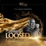 Buy T.D. Jakes Presents Finally Loosed