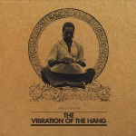Buy The Vibration Of The Hang