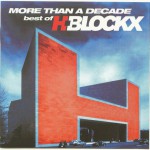 Buy More Than A Decade - Best Of H-Blockx