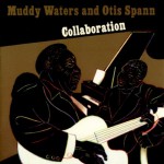 Buy Collaboration (With Otis Spann)