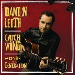 Purchase Damien Leith Catch The Wind: Songs Of A Generation