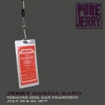 Buy Pure Jerry: Theatre 1839, San Francisco, July 29 & 30, 1977 CD1