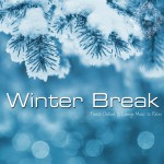Buy Winter Break (Finest Chillout & Lounge Music To Relax)