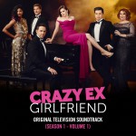 Buy Crazy Ex-Girlfriend (Original Television Soundtrack From Season 1), Vol. 1