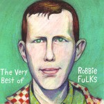 Buy The Very Best of Robbie Fulks
