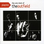 Buy Playlist: The Very Best of The Outfield