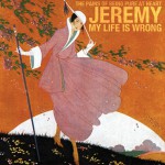 Buy Jeremy/My Life Is Wrong (CDS)