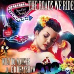 Buy The Roads We Ride (With E D Brayshaw) CD1