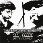 Buy The Rhythm Remains The Same (Sly & Robbie Greets Led Zeppelin)