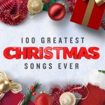 Buy 100 Greatest Christmas Songs Ever (Top Xmas Pop Hits)