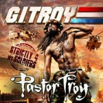 Buy G.I. Troy: Strictly For My Soldiers