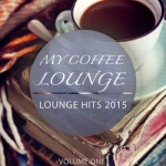 Buy My Coffee Lounge: Lounge Hits 2015 Vol. 1