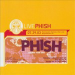Buy Live Phish 07.29.03 Post-Gazette Pavilion At Star Lake, Burgettstown, Pa CD2