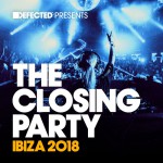 Buy Defected Presents The Closing Party Ibiza 2018