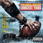 Buy The Longest Yard Soundtrack