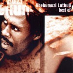 Buy The Best Of Bhekumuzi Luthuli