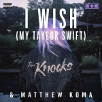 Buy I Wish (My Taylor Swift) (CDS)
