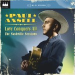 Buy Love Conquers All: The Nashville Sessions
