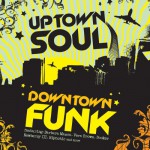 Buy Uptown Soul, Downtown Funk