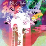 Buy Walk The Moon