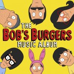 Buy The Bob's Burgers Music Album CD1