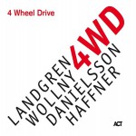 Buy 4 Wheel Drive (With Michael Wollny, Lars Danielsson, Wolfgang Haffner)