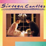Buy Sixteen Candles: Music From The Original Motion Picture Soundtrack
