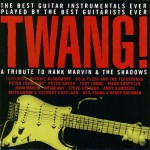 Buy Twang! A Tribute To Hank Marvin & The Shadows