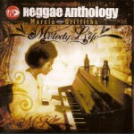 Buy Melody Life: Reggae Anthology CD1
