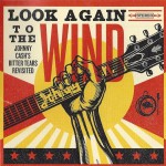 Buy Look Again To The Wind: Johnny Cash's Bitter Tears Revisited