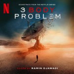 Buy 3 Body Problem (Soundtrack From The Netflix Series)